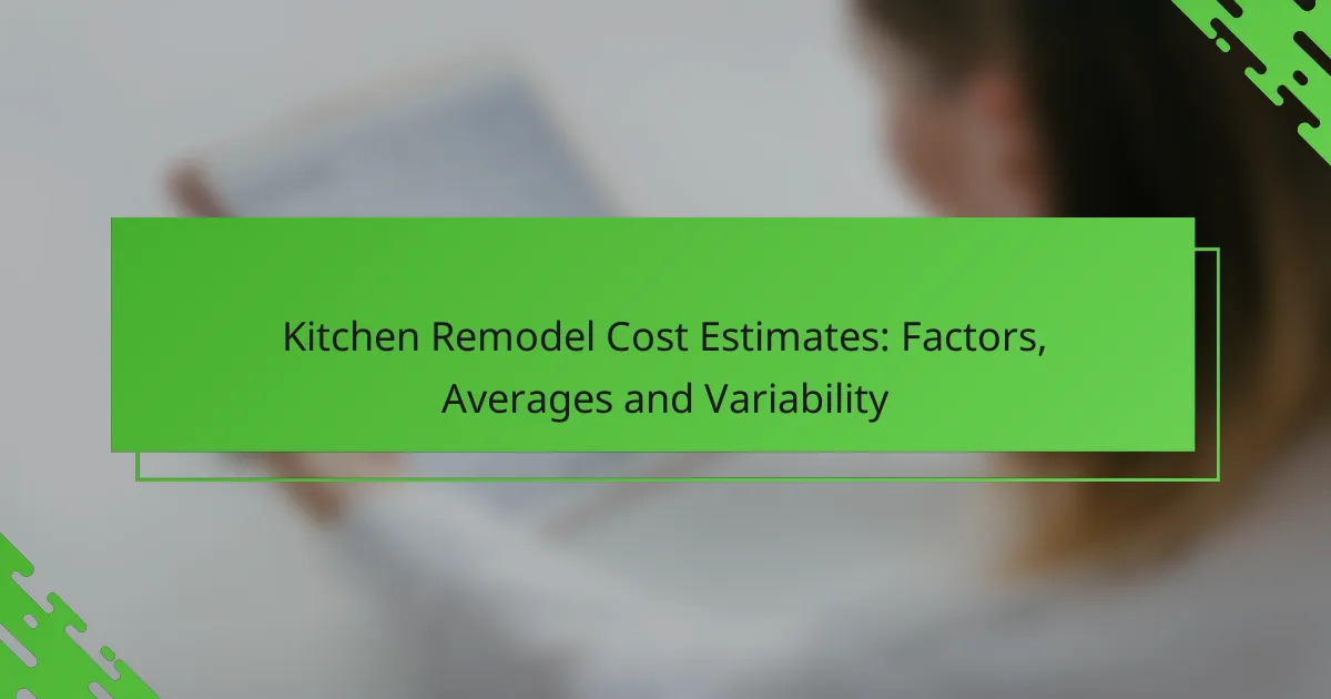 Kitchen Remodel Cost Estimates: Factors, Averages and Variability