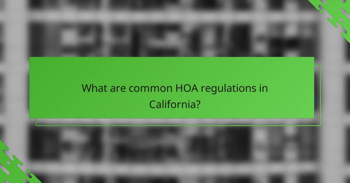 What are common HOA regulations in California?
